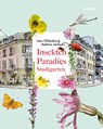 Insektenparadies Stadtgarten - Kathrin Ueltschi - 9783724527558