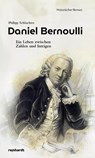 Daniel Bernoulli - Philipp Schluchter - 9783724527992