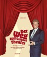 Mein Weg zum eigenen Theater - Armin Faes - 9783724528234