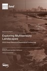Exploring Multisensory Landscapes - Richard C. Smardon C. Smardon - 9783725823130