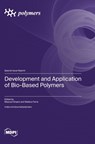 Development and Application of Bio-Based Polymers - Masoud Ghaani - 9783725824038