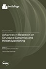 Advances in Research on Structural Dynamics and Health Monitoring - Shaohong Cheng - 9783725830299