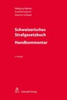Schweizerisches Strafgesetzbuch - Handkommentar - Wolfgang Wohlers ; Gunhild Godenzi ; Stephan Schlegel - 9783727244520