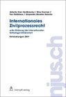 Internationales Zivilprozessrecht - unter Einbezug der internationalen Schiedsgerichtsbarkeit - KOSTKIEWICZ KREN,  Jolanta ; Gelbhaus, Tea ; Morales Sancho, Alejandro ; Conrad, Zina - 9783727244933