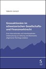 Grossaktionäre im schweizerischen Gesellschafts- und Finanzmarktrecht - Valentin Jentsch - 9783727277214