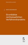 Grundsätze rechtsstaatlichen Verfahrenshandelns - René Wiederkehr - 9783727282980