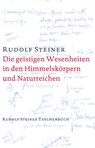 Die geistigen Wesenheiten in den Himmelskörpern und Naturreichen -  - 9783727476303