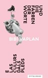 E las culurs dals pleds / Und die Farben der Worte - Bibi Vaplan ; Silvio Ketterer - 9783729621107