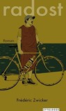 Radost - Frédéric Zwicker - 9783729623163