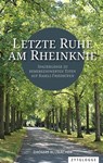 Letzte Ruhe am Rheinknie - Thomas Blubacher - 9783729623484