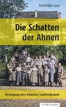 Die Schatten der Ahnen - Franziska Laur - 9783729623750
