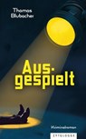 Ausgespielt - Thomas Blubacher - 9783729624320