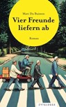 Vier Freunde liefern ab - Marc Du Buisson - 9783729624535