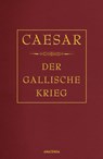Der gallische Krieg (Cabra-Lederausgabe) - C. Julius Caesar - 9783730600764