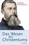 Das Wesen des Christentums - Ludwig Feuerbach - 9783730600979