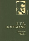 E.T.A. Hoffman - Gesammelte Werke (Iris®-LEINEN-Ausgabe) - Ernst Theodor Amadeus Hoffmann - 9783730602799