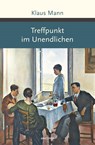 Treffpunkt im Unendlichen - Klaus Mann - 9783730608609