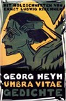 Umbra vitae. Gedichte. Mit Holzschnitten von Ernst Ludwig Kirchner - Georg Heym - 9783730611586