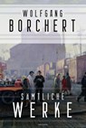 Wolfgang Borchert, Sämtliche Werke - Wolfgang Borchert - 9783730611593