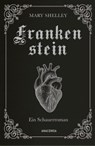 Frankenstein. Ein Schauerroman - Mary Shelley - 9783730613108