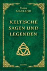 Keltische Sagen und Legenden - Fiona Macleod - 9783730615133