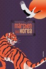 Märchen aus Korea - Hans-Jürgen Zaborowski - 9783730616444