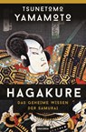 Hagakure - Das geheime Wissen der Samurai - Tsunetomo Yamamoto - 9783730620892