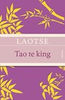 Tao te king - Das Buch des alten Meisters vom Sinn und Leben - Laotse - 9783730690703