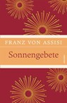 Sonnengebete - Franz von Assisi - 9783730691359