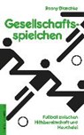 Gesellschaftsspielchen - BLASCHKE,  Ronny - 9783730702543