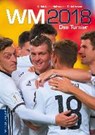 Kühne-Hellmessen, U: WM 2018 - KÜHNE-HELLMESSEN,  Ulrich ; Vetten, Detlef - 9783730704004