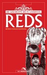 Reds - Dietrich Schulze-Marmeling ; Uli Hesse ; Benjamin Schacherl ; Pit Wuhrer ; Moritz Ablinger ; Bernd Beyer ; Hardy Grüne ; Malte Oberschelp - 9783730704561