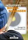 Intuitives Bogenschießen - Lars Christensen - 9783730708392