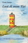 Laat di man Tiet - Grete Hoops - 9783730821640
