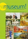 Auf ins Museum! Weil Kunst, Kultur und Natur glücklich machen - Staatliches Naturhistorisches Museum Braunschweig ; Landesmuseum Natur und Mensch Oldenburg ; Hannover Landesmuseum - 9783730822302