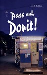 Pass auf, Dorit! - Jan J. Bakker - 9783730822685