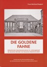 Die Goldene Fahne - Franz-Reinhard Ruppert - 9783730822722