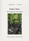 Braker Bahn - Sigrid Schwabe ; Moritz Getta - 9783730822968