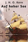 Auf hoher See - J. H. O. Kern - 9783730953518