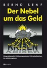 Der Nebel um das Geld - Bernd Senf - 9783731610854