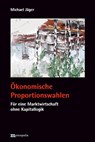 Ökonomische Proportionswahlen - Michael Jäger - 9783731615033