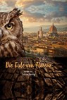 Die Eule von Florenz - Catrin Spring - 9783731615927