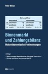 Binnenmarkt und Zahlungsbilanz - Peter Weise - 9783731616405
