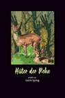 Hüter der Rehe - Catrin Spring - 9783731616412