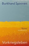 Vorkriegsleben - Burkhard Spinnen - 9783731700029
