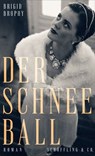Der Schneeball - Brigid Brophy - 9783731700289