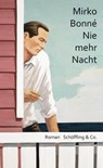 Nie mehr Nacht - Mirko Bonné ; Christian Brandl - 9783731760016