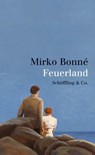 Feuerland - Mirko Bonné ; Christian Brandl - 9783731760771