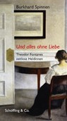 Und alles ohne Liebe - Burkhard Spinnen ; Vilhelm Hammershøi - 9783731761532