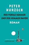 Der vorige Sommer und der Sommer davor - Peter Kurzeck - 9783731761693